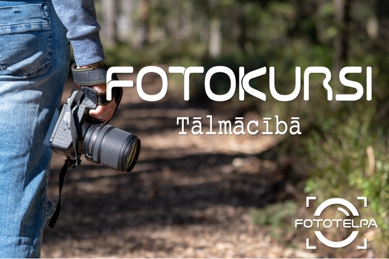 Fotogrāfijas pamati - tālmācības programma no "Fototelpa.lv"